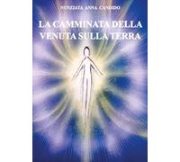 La camminata della venuta sulla terra