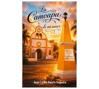 La Camoapa de mi amor