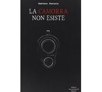 La camorra non esiste