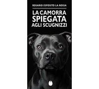 La camorra spiegata agli Scugnizzi