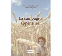 La campagna appena ieri