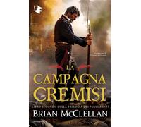 La campagna cremisi - McClellan Brian
