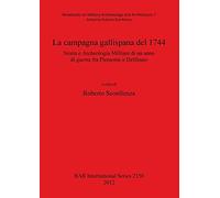 La Campagna Gallispana Del 1744 Storia E Archeologia Militare Di Un Anno Di Guerra Fra Piemonte E Delfinato: 2350