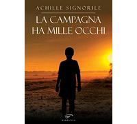 La campagna ha mille occhi