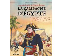 La Campagne d'Egypte: 1798-1799