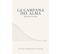 La campana del alma: Más allá de la media