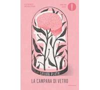 La campana di vetro. Ediz. illustrata