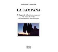 Libri Mottola Sergio / Pacini Patrizio - La Campana. Le Leggende Illuminano I Lu