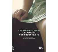 La campana non suona per te. I nuovi taccuini del vecchio sporcaccione