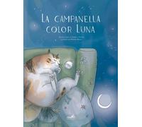 La campanella color Luna - [Verbavolant Edizioni]