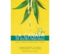 La canapa. Un tesoro medicinale. Non c'è niente di ludico nella canapa