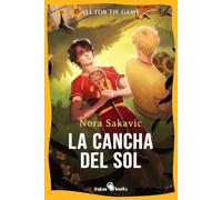 La cancha del sol: (The Sunshine Court): 4
