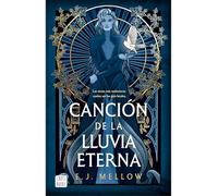 La Canción de la Lluvia Eterna / Song of the Forever Rains (Mousai 1)