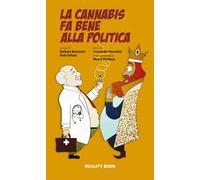 La cannabis fa bene alla politica