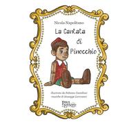 La cantata di Pinocchio. Ediz. illustrata