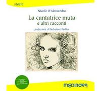 La cantatrice muta e altri racconti. Ediz. per la scuola. Con CD-Audio