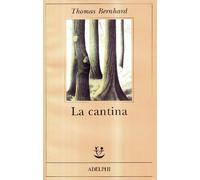 La cantina. Una via di scampo