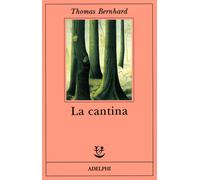 La cantina. Una via di scampo - Bernhard Thomas
