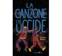Libri Gianluca Barbera - La Canzone Che Uccide