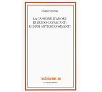 La canzone d'amore di Guido Cavalcanti e i suoi antichi commenti