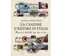 La canzone d'autore in Italia. Anni '50 '60 e '70 (Vol. 1) [Paperback] [Oct 04,