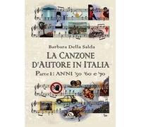 La canzone d'autore in Italia. Vol. 1: Anni '50 '60 e '70