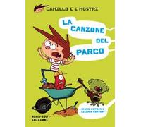 La canzone del parco. Camillo e i mostri