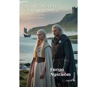 La Canzone dell’Ultima Valchiria: Dove si incrociano la guerra e l’amore