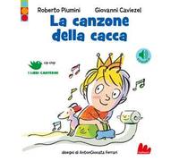 La canzone della cacca – Ediz. a colori