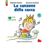 La canzone della cacca. Ediz. a colori