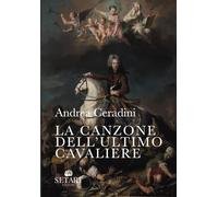 La canzone dell'ultimo cavaliere