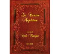 La Canzone Napoletana: For Voice and One or Two Guitars