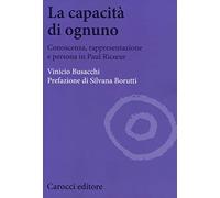 La capacità di ognuno. Conoscenza, rappresentazione e persona in Paul Ricoeur