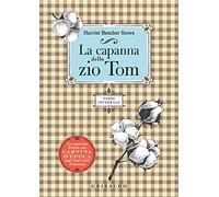 La capanna dello zio Tom. Ediz. integrale