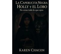 LA CAPERUCITA NEGRA HOLLY Y EL LOBO