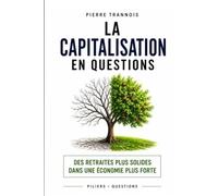 La Capitalisation en QuestionS: Les réponses aux questions que tout le monde se pose