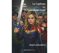 La Capitana vs. El Apocalipsis Nerd