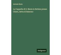 La Cappella di S. Maria in Betlem presso Chieri, detta di Balermo