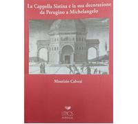 La Cappella Sistina e la sua decorazione da Perugino a Michelangelo - Calv...