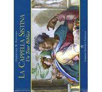 La Cappella Sistina. Un tour biblico. Ediz. illustrata