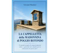 La Cappelletta della Madonnina di Poggio Rotondo