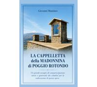 La Cappelletta della Madonnina di Poggio Rotondo