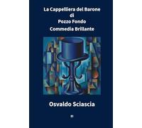 La Cappelliera del Barone di Pozzo Fondo