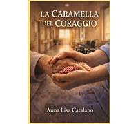 La caramella del coraggio: Restare quando è più difficile