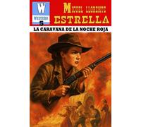 LA CARAVANA DE LA NOCHE ROJA: Tratos rotos en tierra apache