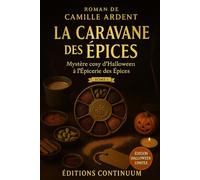 La Caravane des Épices: Cosy mystery gourmand - Halloween au Pavillon des Épices