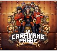 LA CARAVANE PASSE - AHORA IN DA FUTURE