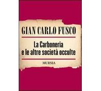 La carboneria e le altre società occulte