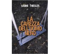 La carezza dell'uomo nero