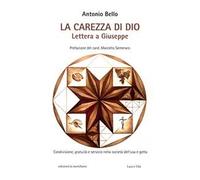 La carezza di Dio. Lettera a Giuseppe
